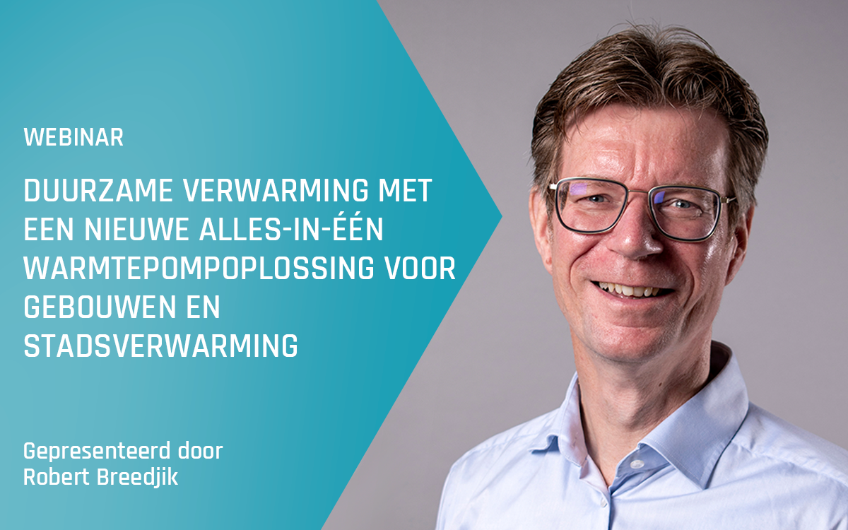 Advansor webinar – Duurzame verwarming met een nieuwe alles-in-één warmtepompoplossing voor gebouwen en stadsverwarming – voorjaar 2024